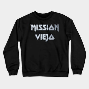 Mission Viejo CA Crewneck Sweatshirt